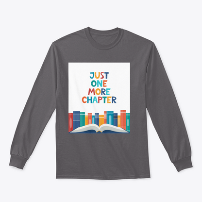 Just One More Chapter Inspirational Design for Sweatshirt